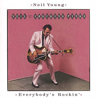 the album cover for Neil Young - Everybody's Rockin [Remastered]