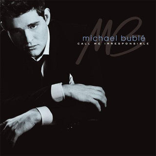 Michael Bublé- Call Me Irresponsible