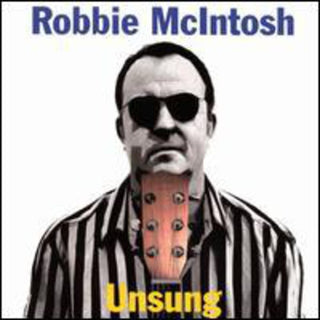 the album cover for Robbie McIntosh - Unsung