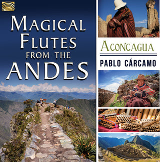 the album cover for Pablo Carcamo - Magical Flutes from the Andes