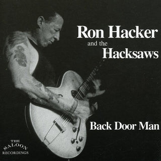 the album cover for Ron Hacker & The Hacksaws - Back Door Man