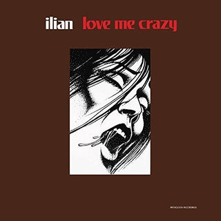 the album cover for Ilian - Love Me Crazy
