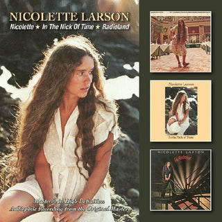 the album cover for Nicolette Larson - Nicolette/In the Nick of Time/Radioland