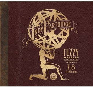 the album cover for Andy Partridge - Vol 7-8: Fuzzy Warbles & Hinges (Bonus Disc)