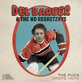 the album cover for Del Barber / No Regretzkys - Puck Drops Here
