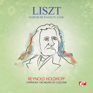 the album cover for Symphony Orchestra of Cologne - Marche de Rakoczy S.244C