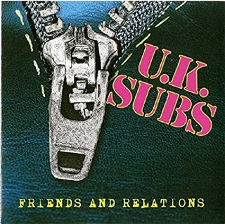 UK Subs- Friends & Relations