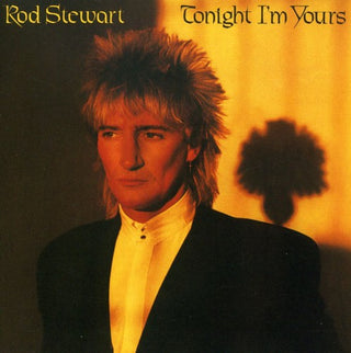 the album cover for Rod Stewart - Tonight I'm Yours [Import]