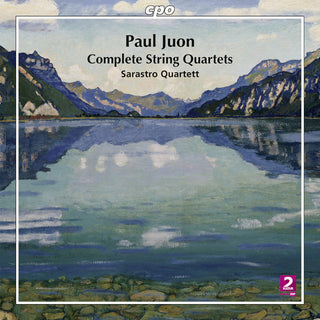 the album cover for Paul Juon / Sarastro Quartett - Complete String Quartets