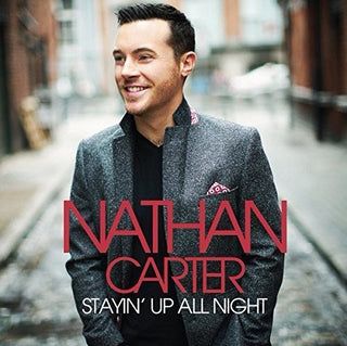 the album cover for Nathan Carter - Stayin Up All Night