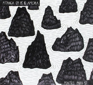 the album cover for Pitanga em PÃ© de Amora - Pontes Para Si