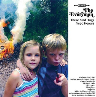 The Everymen- These Mad Dogs Need Heroes (Vinyl)