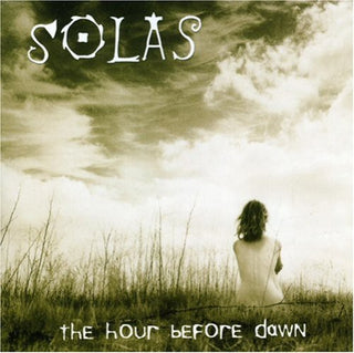 the album cover for Solas - The Hour Before Dawn