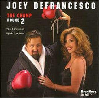 the album cover for Joey Defrancesco - The Champ Round 2