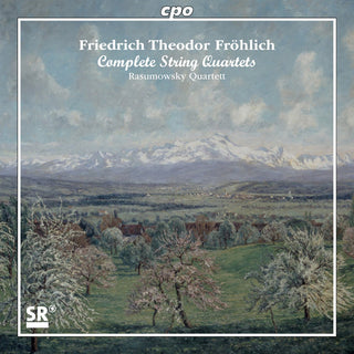 the album cover for Friedrich Frohlich / Rasumowsky Quartett - Frohlich: Complete String Quartets