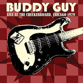 the album cover for Buddy Guy - Live At The Checkerboard Lounge 1979