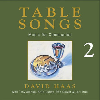 the album cover for David Haas - Table Songs 2