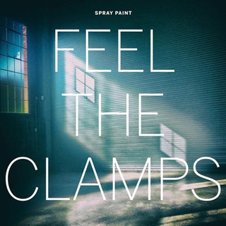 the album cover for Spray Paint - Feel The Clamps