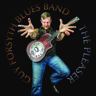 the album cover for Guy Forsyth - Pleaser [Digipak]