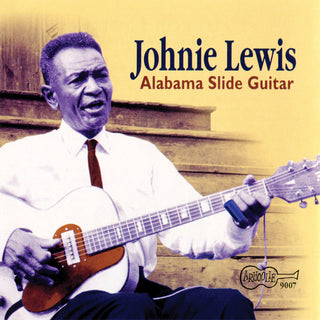 the album cover for Johnie Lewis - Alabama Slide Guitar