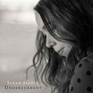the album cover for Sarah Jarosz - Undercurrent