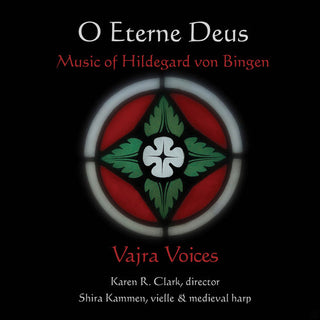 the album cover for Vajra Voices - Hildegard Von Bingen: O Eterne Deus
