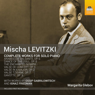 the album cover for Margarita Glebov - Gabrilowitsch Levitzki & Friedman: Original Works