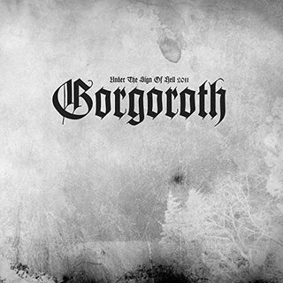 Gorgoroth- Under The Sign Of Hell 2011