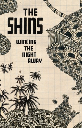 The Shins- Wincing The Night Away