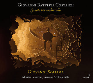 the album cover for Giovanni Costanzi Battista / Sollima / Leskovar - Giovanni Battista Costanzi: Sonate Per Violoncello
