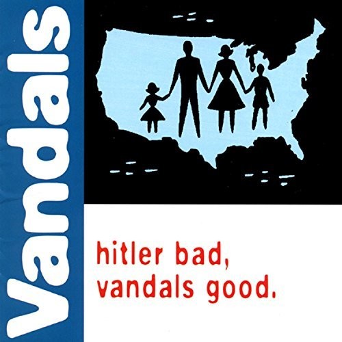 Vandals- Hitler Bad, Vandals Good (Green Vinyl)