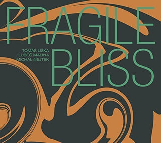 the album cover for Tomas Liska - Fragile Bliss