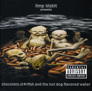 Limp Bizkit- Chocolate Starfish and The Hotdog Flavored Water