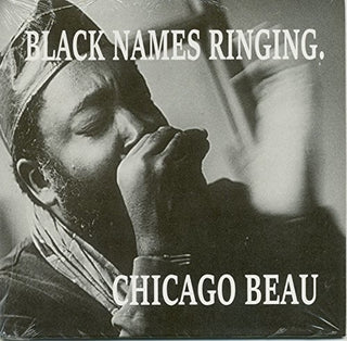 the album cover for Chicago Beau - Black Names Ringing