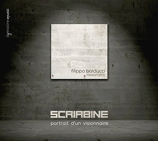 the album cover for Scriabin / Balducci - Portrait D'Un Visionnaire