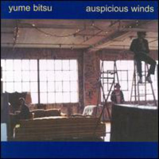 the album cover for Yume Bitsu - Auspicious Winds