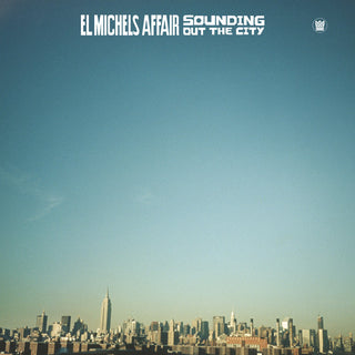 El Michels Affair- Sounding Out In The City