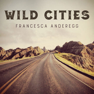 the album cover for R Francis / Anderegg,Francesca - Wild Cities