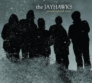 The Jayhawks- Mockingbird Time - Darkside Records