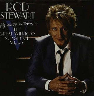 the album cover for Rod Stewart - Fly Me To The Moon The Great American Songbook Volume V