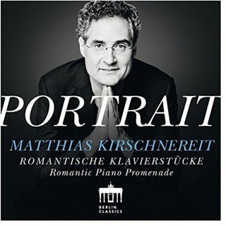 the album cover for Matthias Kirschnereit - Portrait: Matthias Kirschnereit