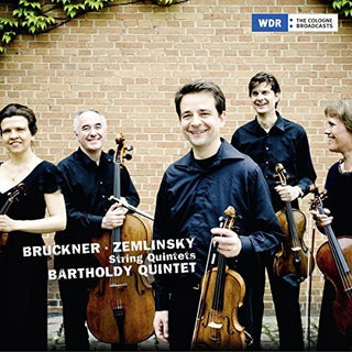 the album cover for Bruckner / Bartholdy Quintet - Bruckner & Zemlinksy: String Quintets