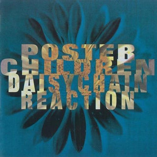 Poster Children- Daisychain Reaction (25th Anniversary Edition)