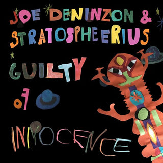 Joe Deninzon- Guilty of Innocence