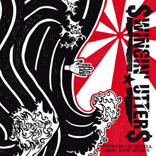the album cover for Swingin Utters - Drowning In the Sea, Rising with the Sun