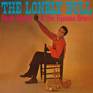 the album cover for Herb Alpert & Tijuana Brass - The Lonely Bull