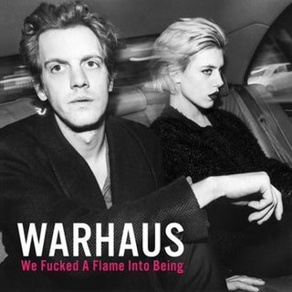 Warhaus- We Fucked A Flame Into Being