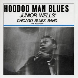 the album cover for Junior Wells - Hoodoo Man Blues