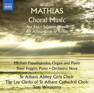 the album cover for Mathias / Papadopoulos / Winpenny - William Mathias: Choral Music