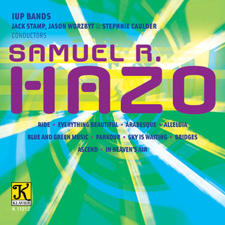 the album cover for Hazo / Iup Concert Band / Caulder - Music Of Samuel R. Hazo